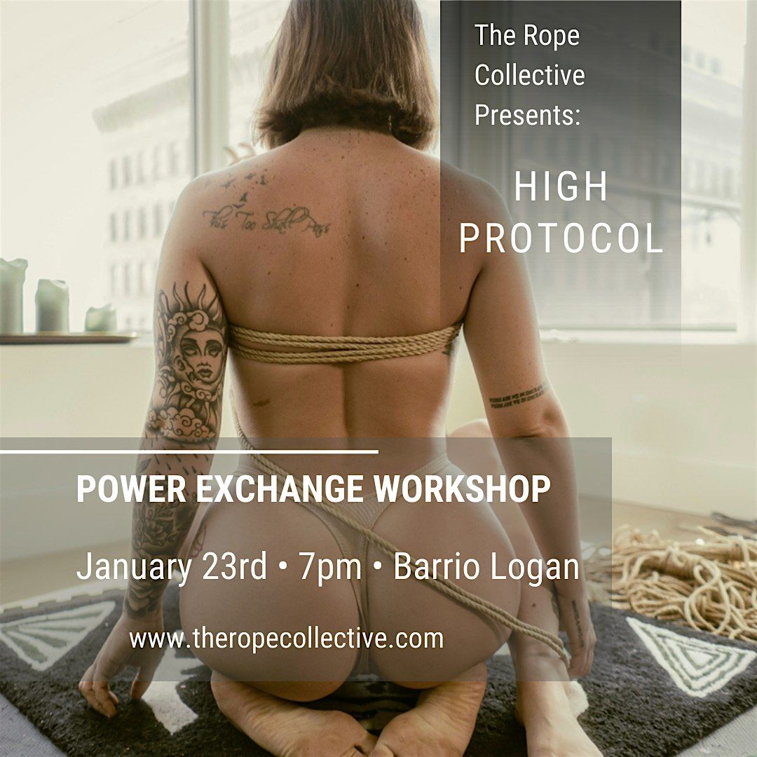 The Rope Collective\u2019s High Protocol: Power Exchange Workshop