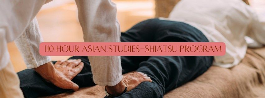 110 Hour Asian Studies-Shiatsu Program