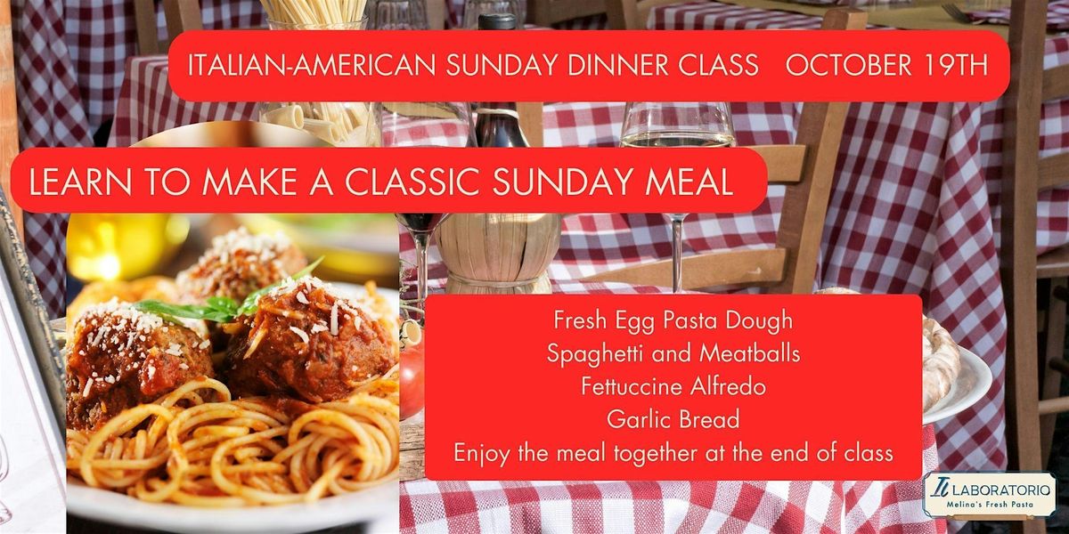 Italian-American Classics Sunday Dinner