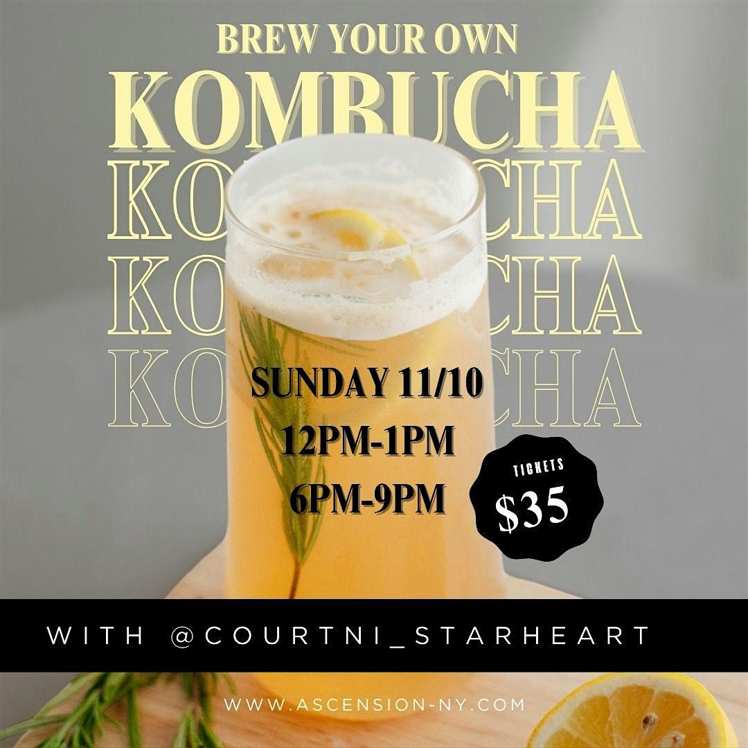 Brew Your Own Kombucha!