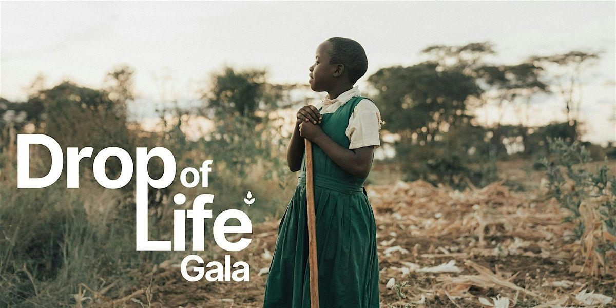 Drop of Life Gala