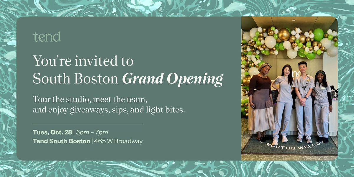 Tend South Boston Grand Opening