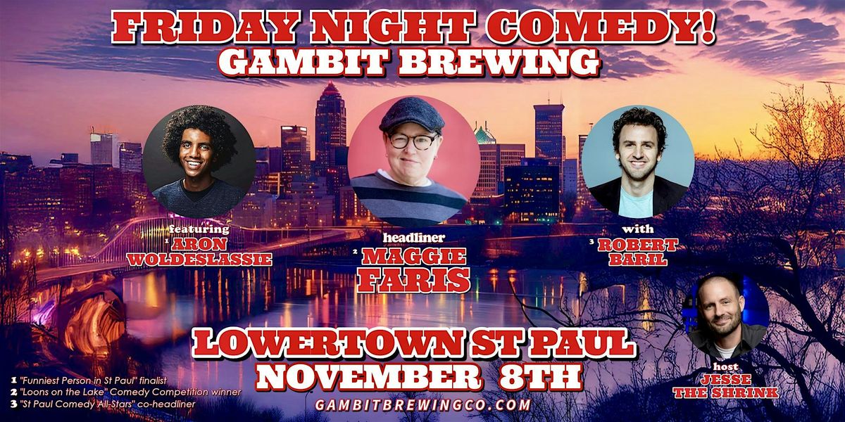 Friday Night Comedy! @ Gambit Brewing with Maggie Faris (Lowertown St Paul)