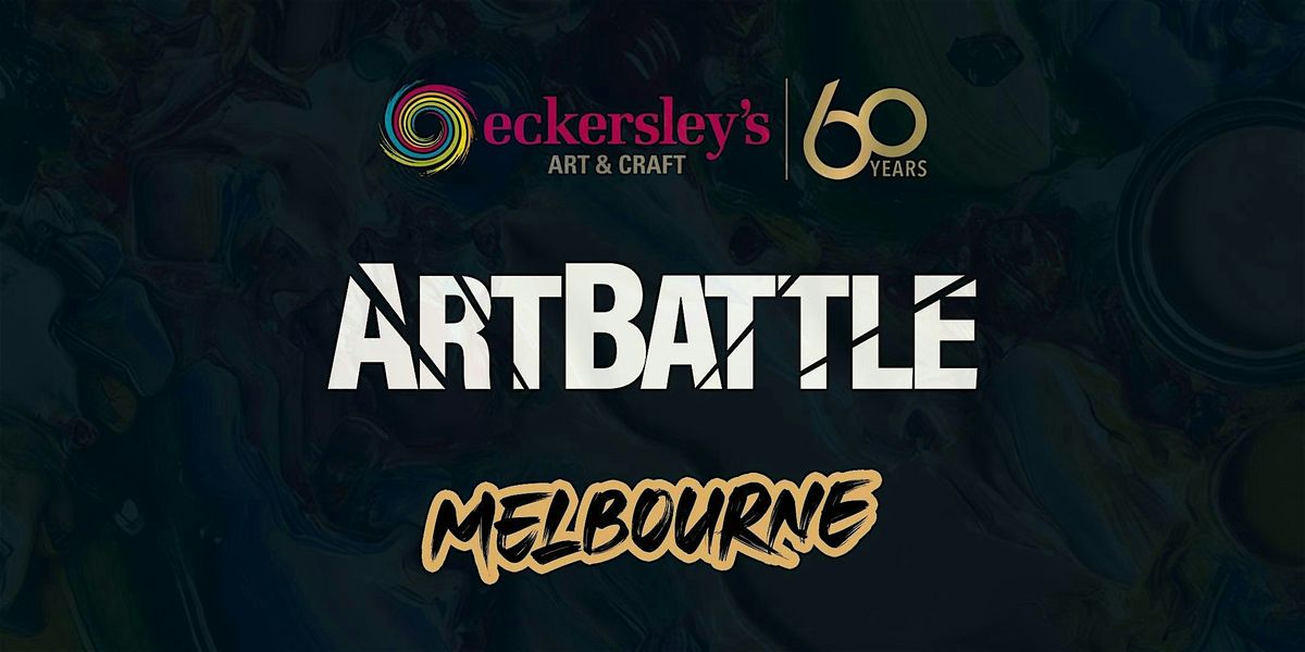 Art Battle Melbourne @ Eckersley's 60th Anniversary - 11 October