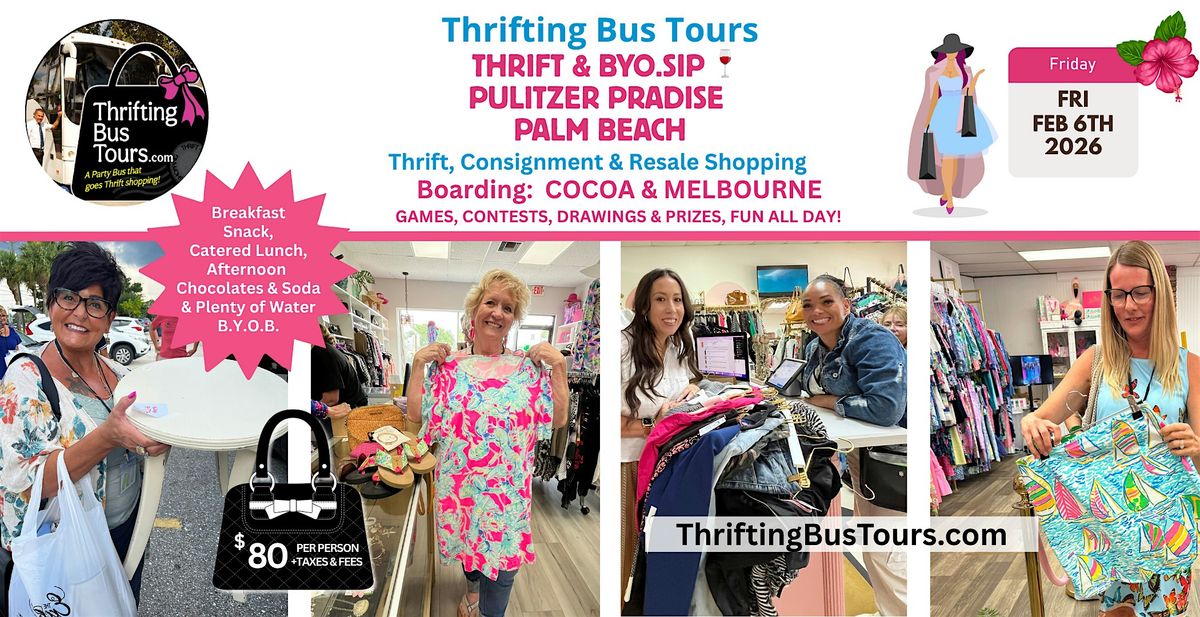 2\/6\/2026 Thrifting Bus Board: Cocoa, Melbourne Shop Pulitzer Palm Beach