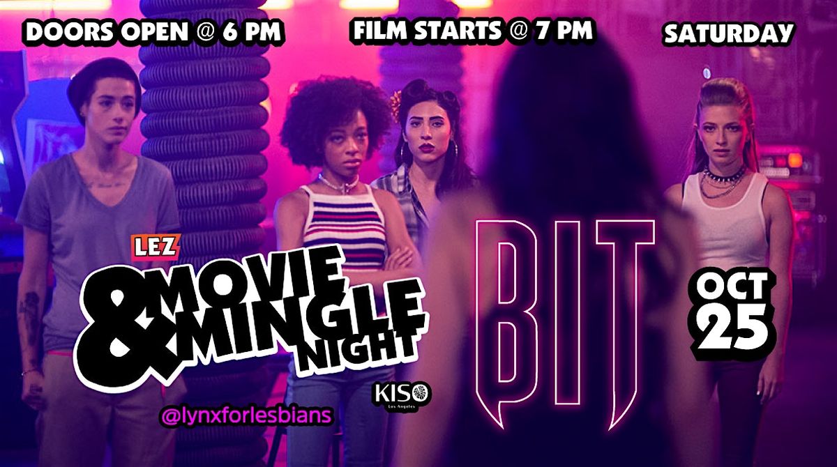 Lez Movie & Mingle:  Bit