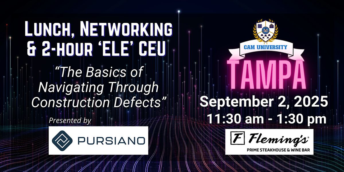 CAM U TAMPA Complimentary Lunch, Networking, and 2-hr 'ELE' CEU | Fleming's