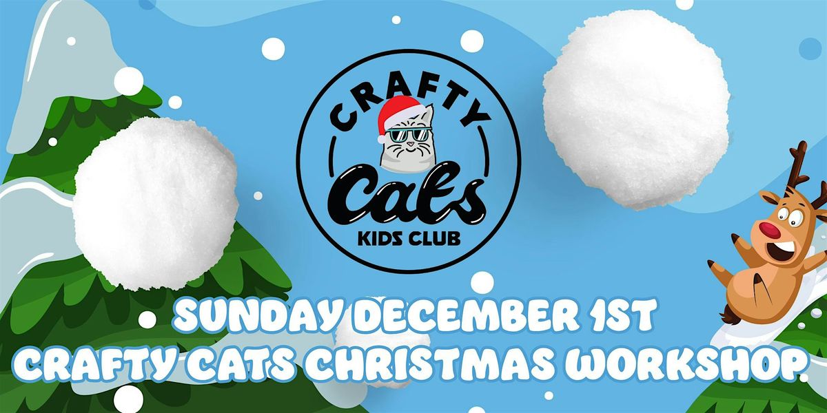 Crafty Cats Kids Christmas Workshop