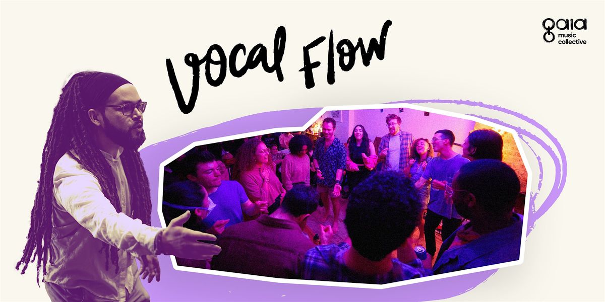 Vocal Flow | Collaborative Vocal Improv