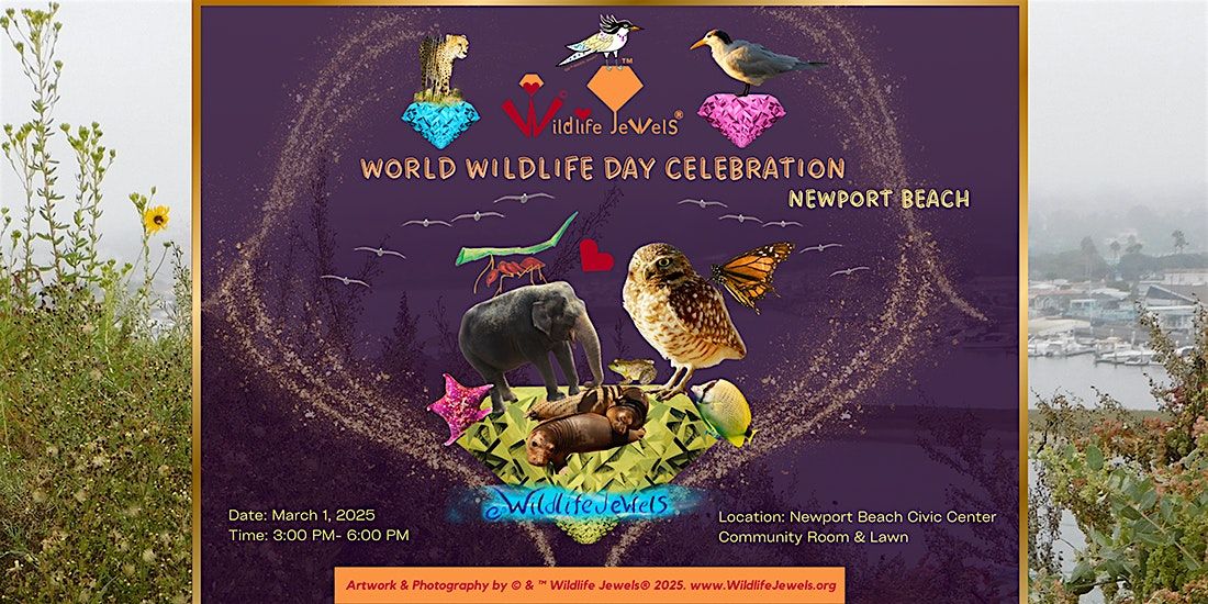 Wildlife Jewels\u00ae World Wildlife Day Celebration Newport Beach