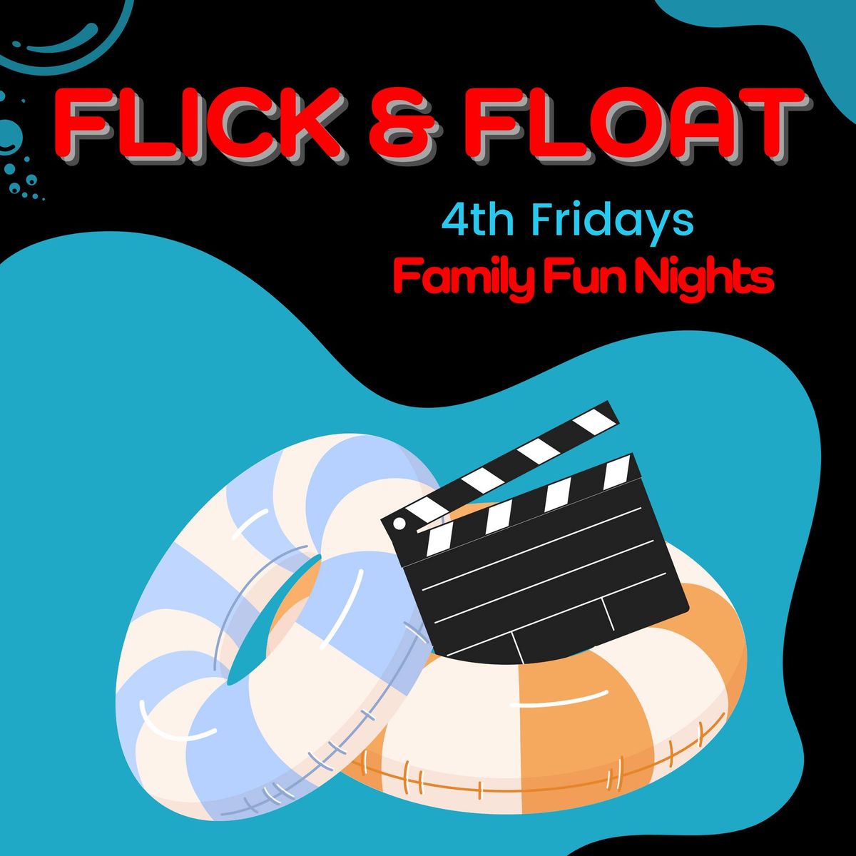 Flick & Float - 4th Fridays' Family FUN Night at the Neal Fitness Center Pool