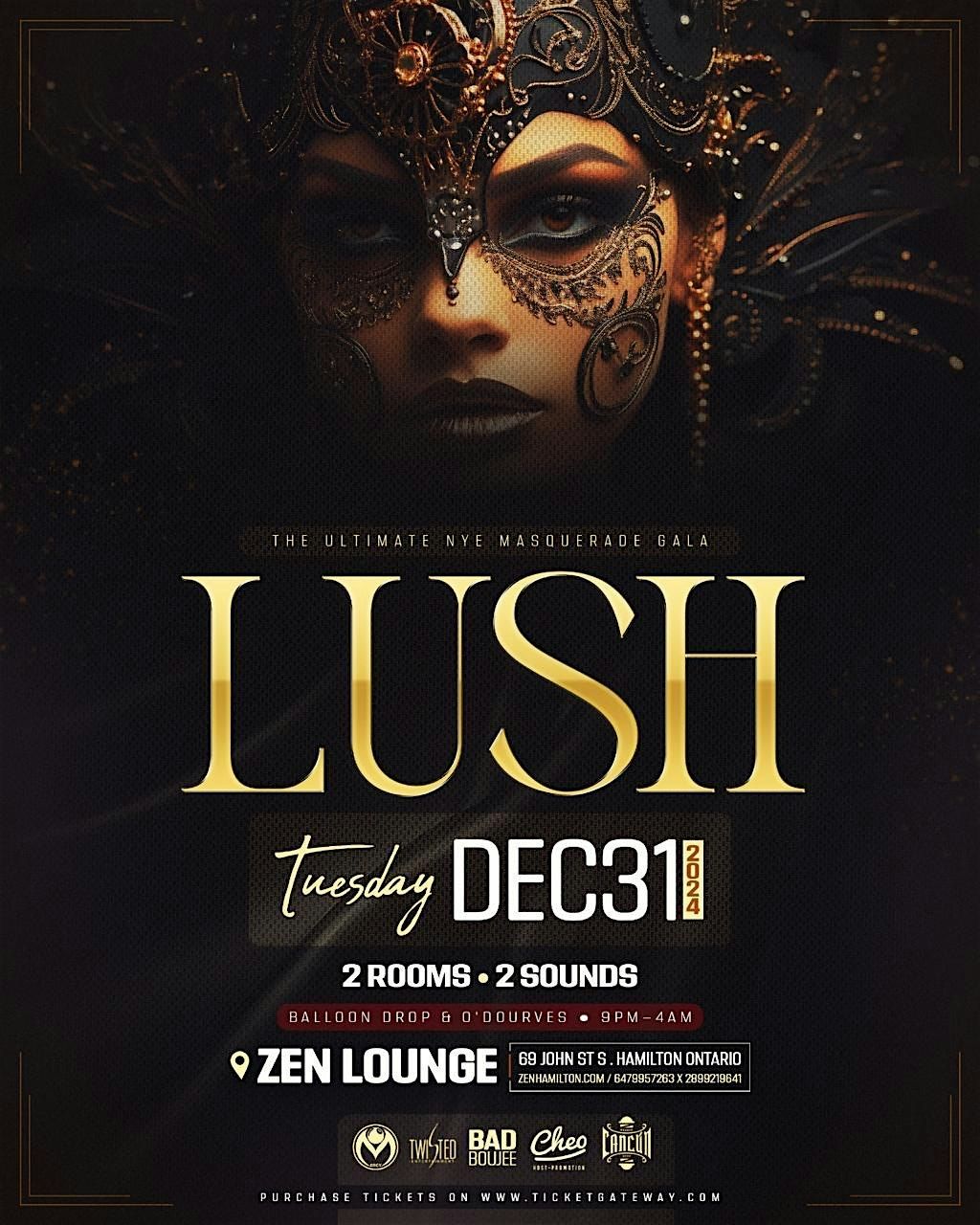 LUSH - The Ultimate NYE Masquerade Gala | Zen Lounge Hamilton