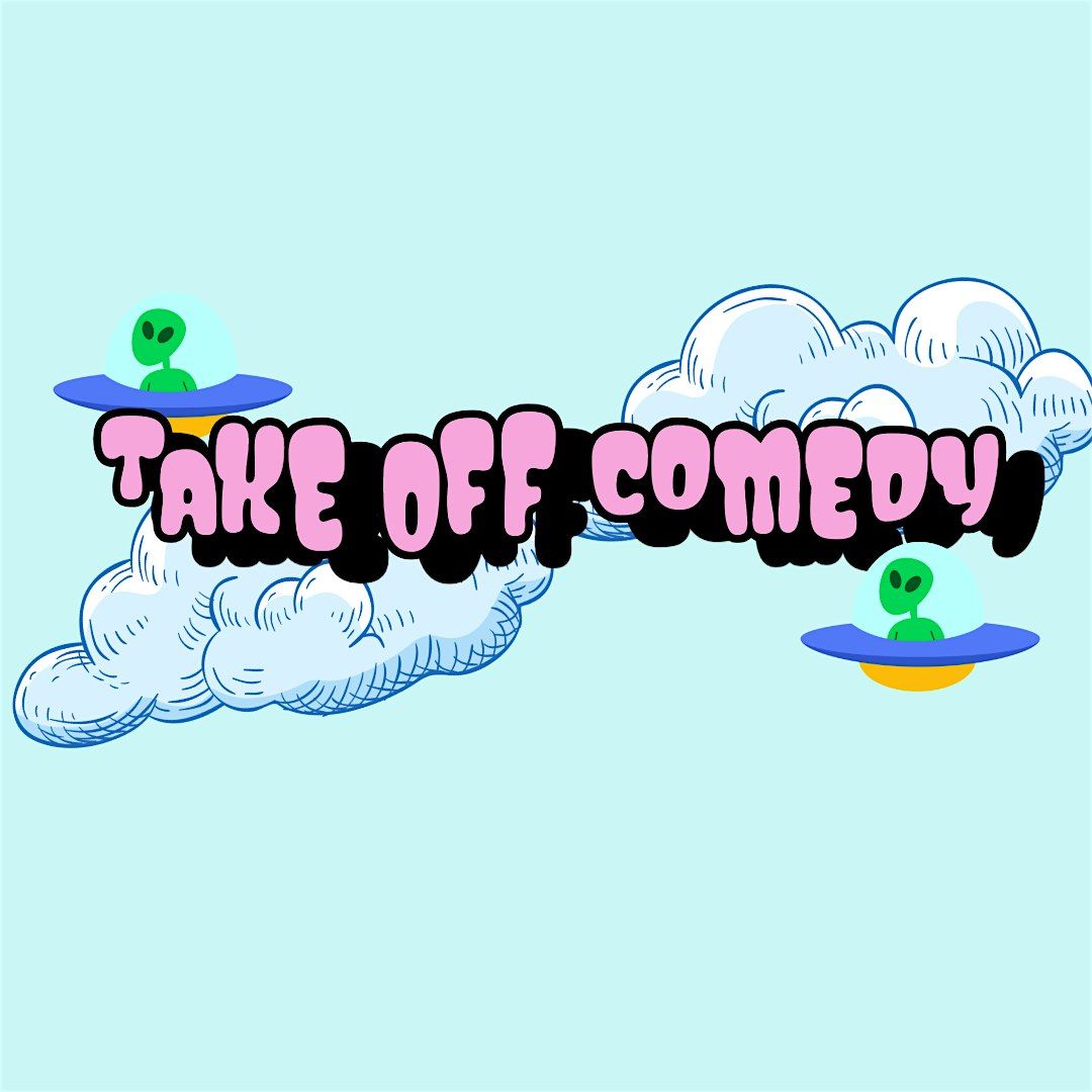 Take Off Comedy