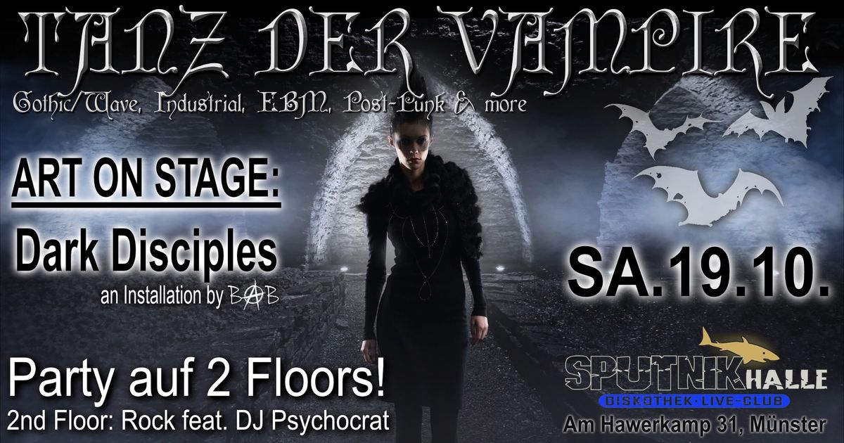 Tanz der Vampire \ud83e\udd87Art on Stage\ud83e\udd87Party auf 2 Floors