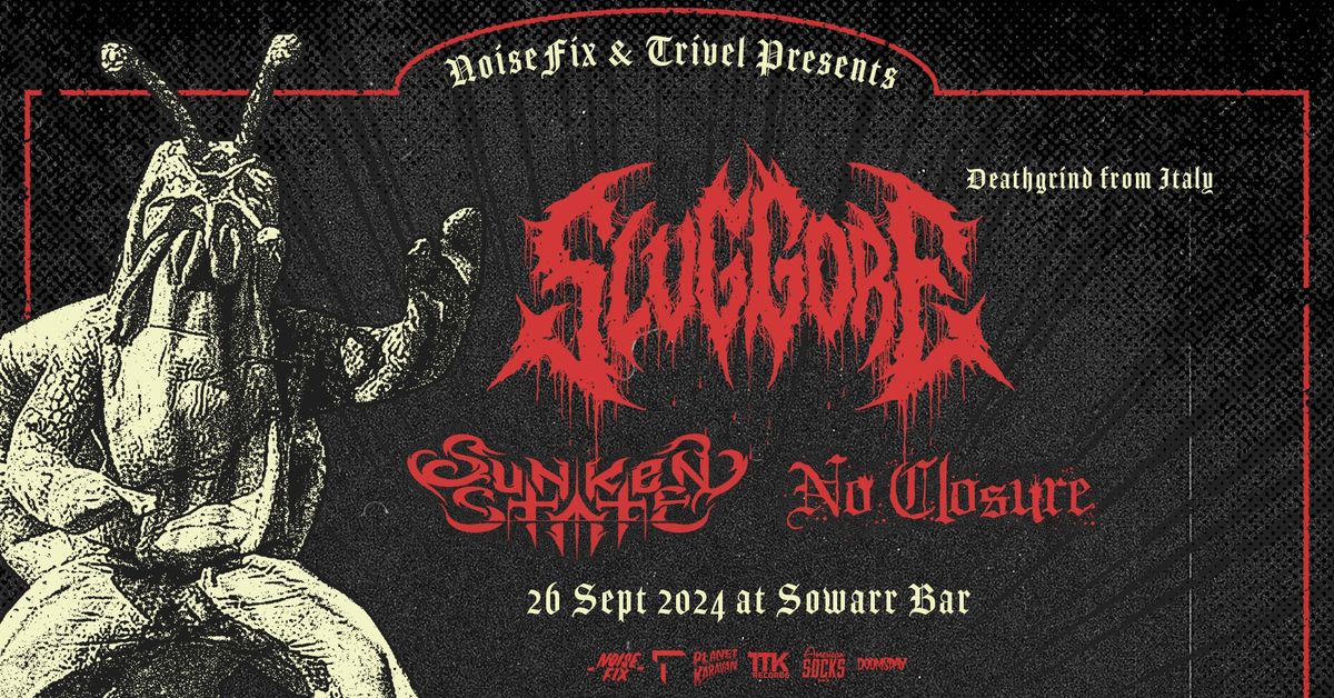 NOISEFIX PRESENTS: Slug Gore (ITA) LIVE At Sowaar Bar (PTA)