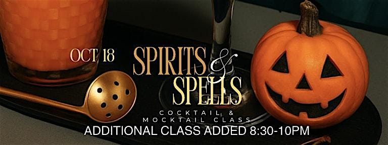 Spirits & Spells: Halloween Cocktail & Mocktail Class *NEW ADDED CLASS*