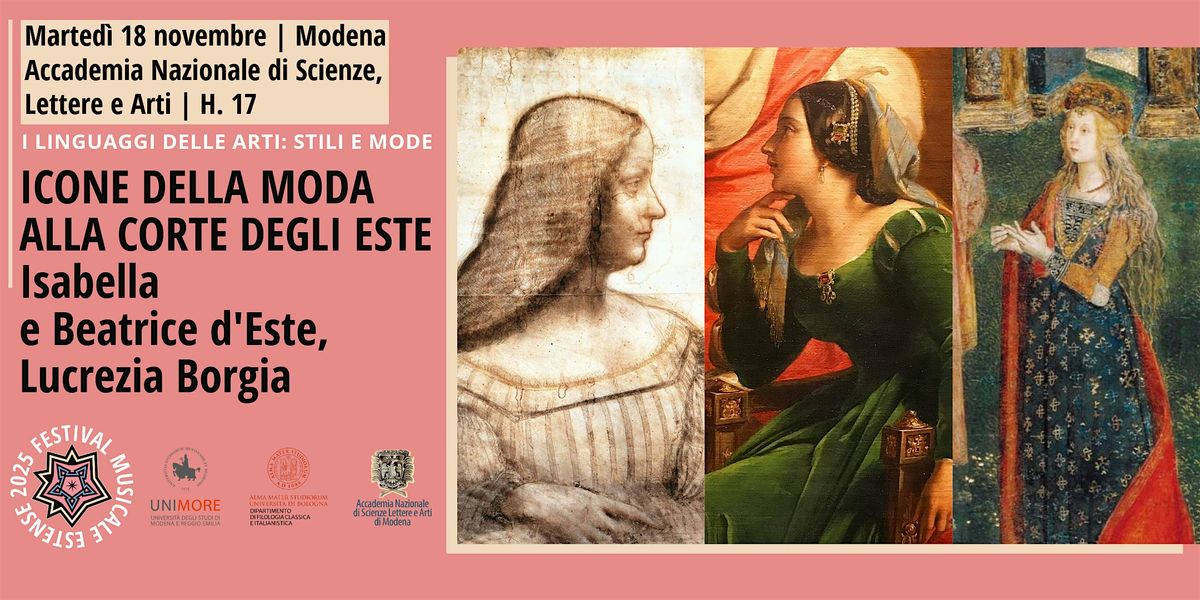 ICONE DELLA MODA ALLA CORTE DEGLI ESTE. Isabella, Beatrice e Lucrezia