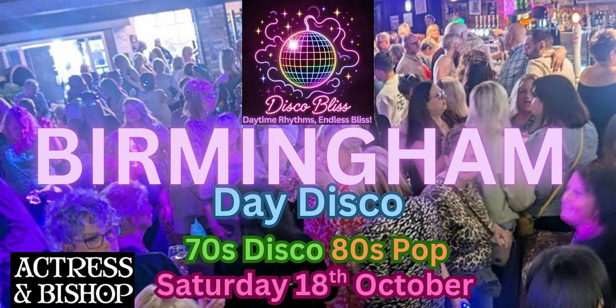 Disco Bliss -70s Disco 80s Pop Day Party - Saturday 18th October