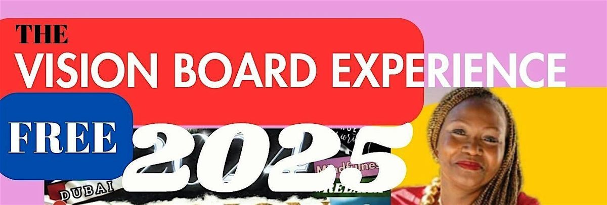 The VISION BOARD EXPERIENCE