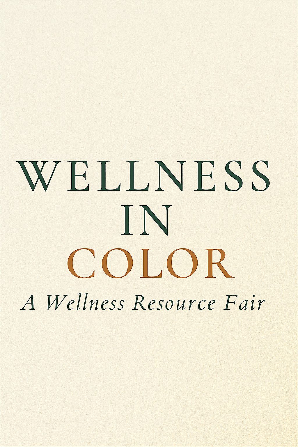 Wellness in Color: A Wellness Resource Fair