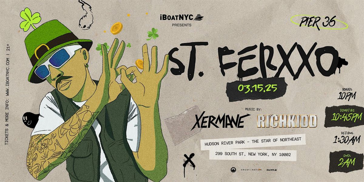 ST FERXXO - Latin & Reggaet\u00f3n Feid Tribute Boat Party Cruise