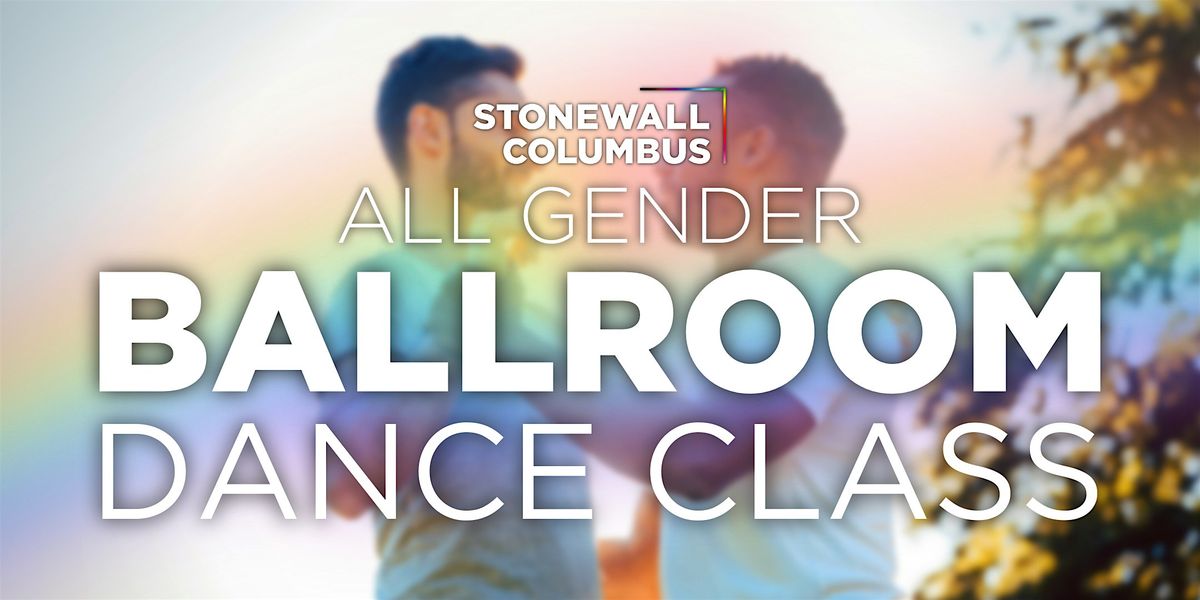 Stonewall Columbus Ballroom Dance Class - 2025 prt I