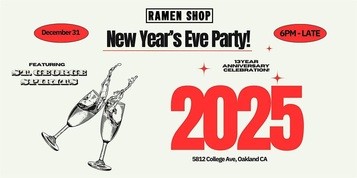 2025 New Year's Eve at Ramen Shop featuring St George Spirits