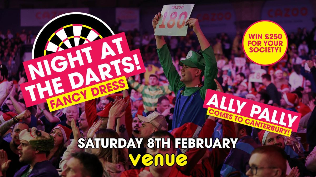 NIGHT AT THE DARTS - Ally Pally comes to Canterbury!