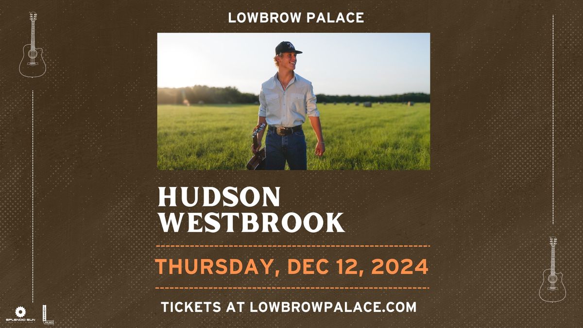 Hudson Westbrook - Lowbrow Palace