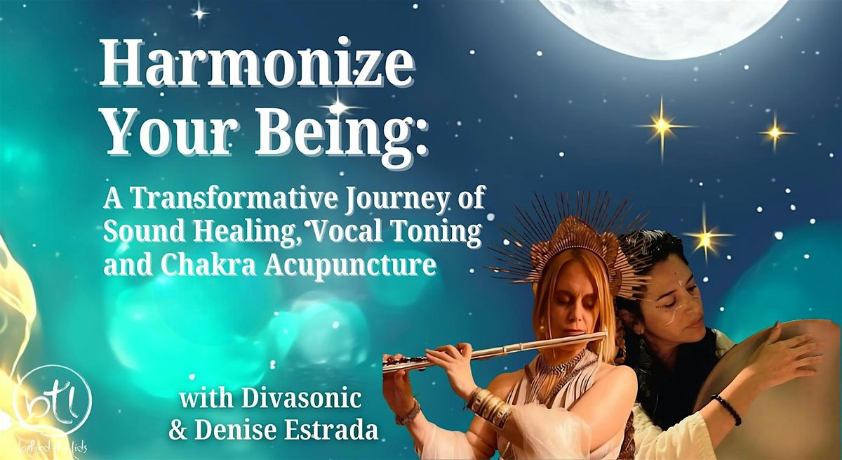 Harmonize Your Being: Healing Sound and Chakra Acupuncture Immersion