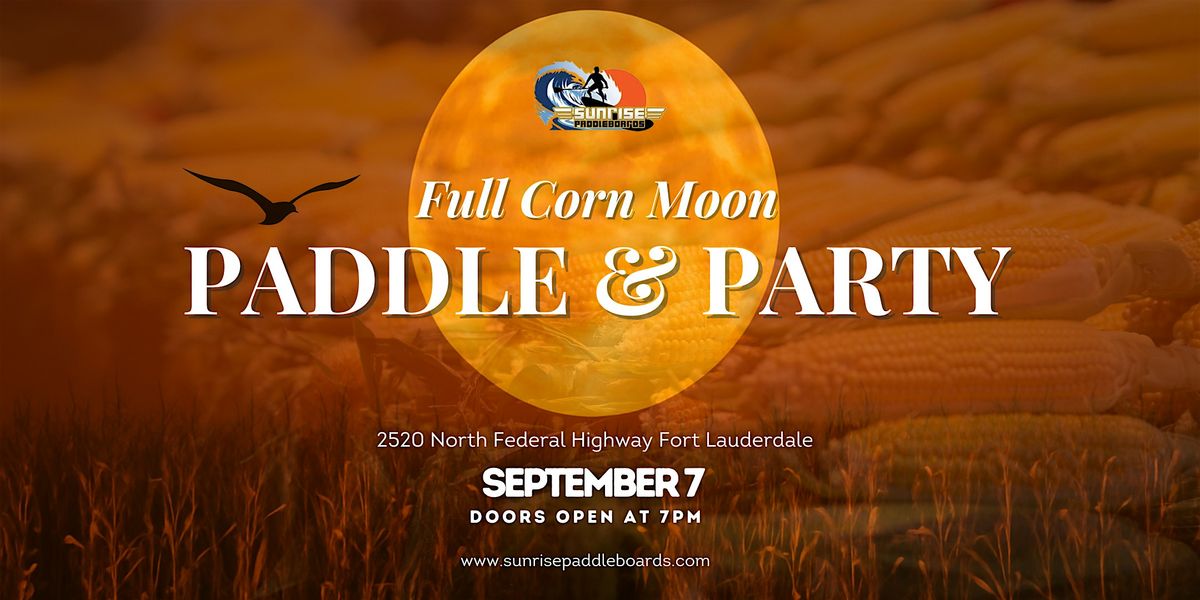 Full Corn Moon Paddle and Party (Kayak and SUP)