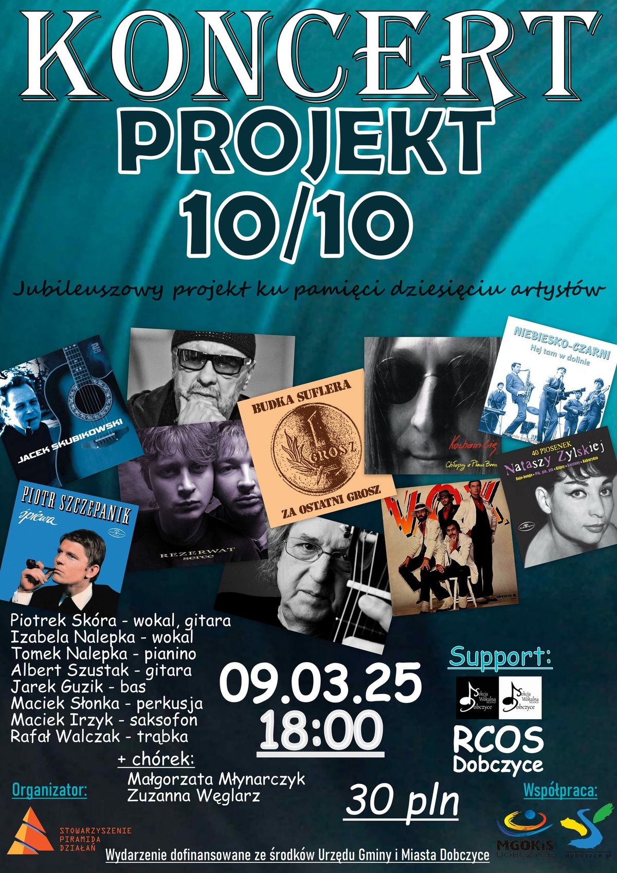 Koncert 10\/10. Jubileusz projekt\u00f3w muzycznych ku pami\u0119ci nie\u017cyj\u0105cych artyst\u00f3w.