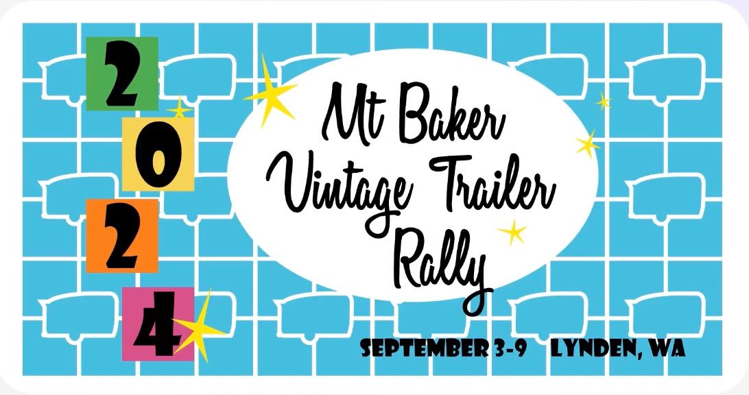 2024 Mt. Baker Vintage Trailer Rally