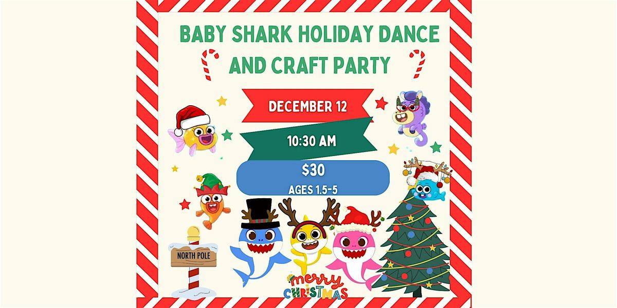 Shake it Off Weekday Baby Shark Holiday Dance and Craft Party