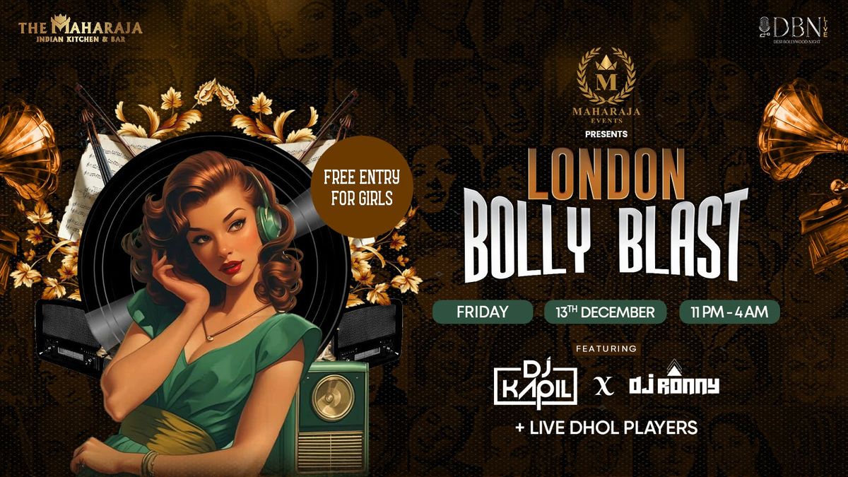 LONDON BOLLY BLAST (Free Entry For Girls)