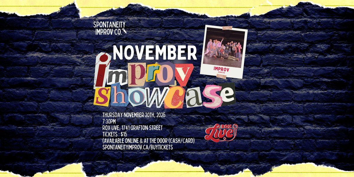 SPONTANEITY IMPROV NOVEMBER SHOWCASE