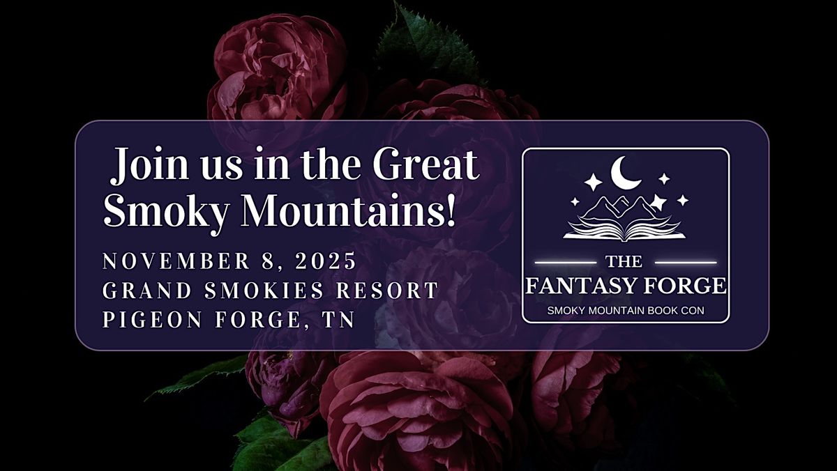 Fantasy Forge: Smoky Mountain Book Con 2025