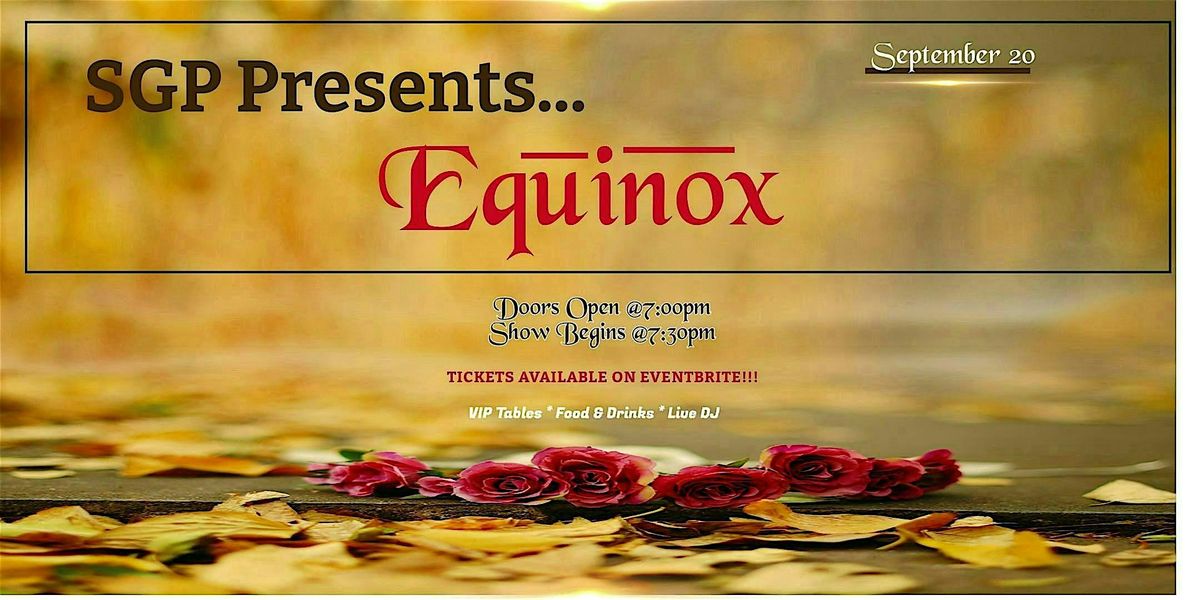 SGP Presents: Equinox 2025