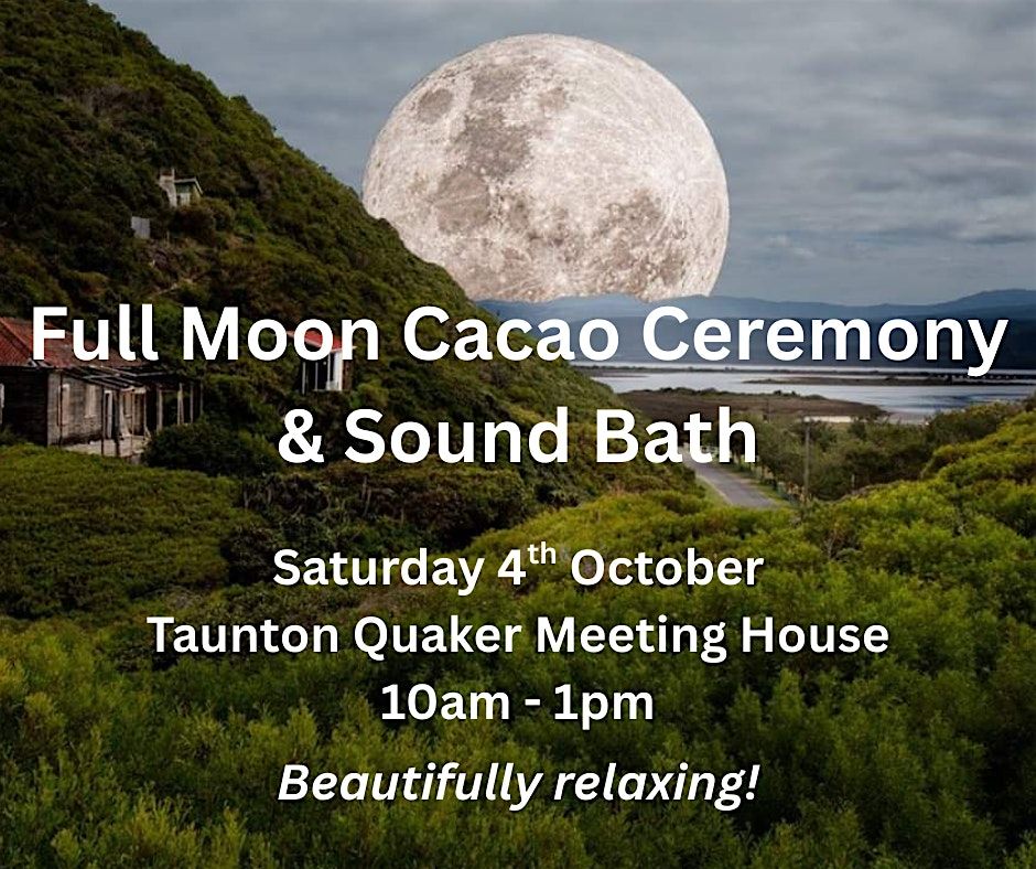 Full Moon Sound Bath & Cacao Ceremony for deep relaxation