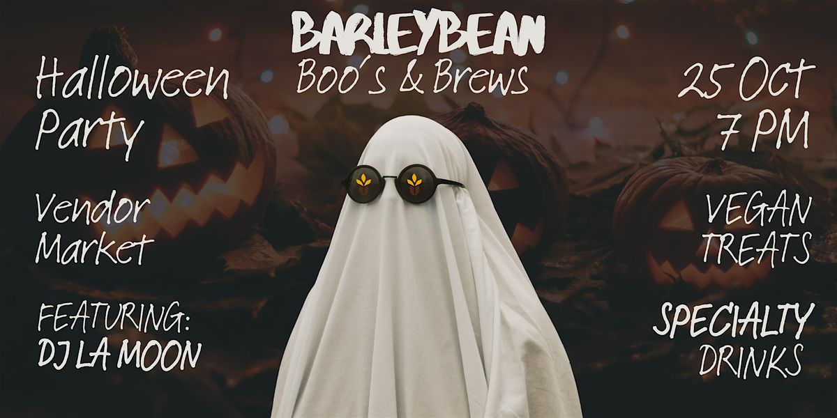BarleyBean Boos & Brews: Halloween Bash with DJ La Moon