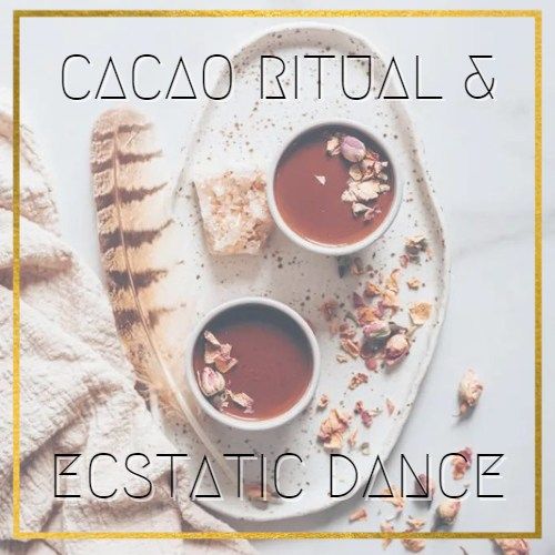 Cacao Ritual & Ecstatic Dance with Laurin