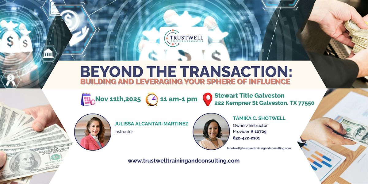 Beyond the Transaction: Building and Leveraging your Sphere of Influence