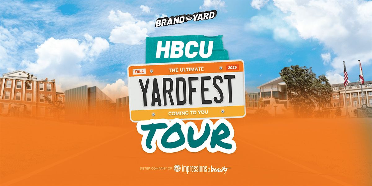 Brand The Yard | Yardfest College Tour: Florida A&M University