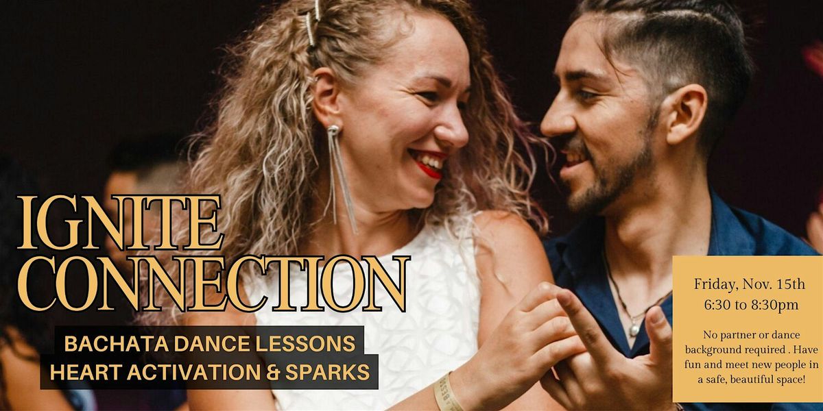 Ignite Connection: Bachata Dance Lessons, Heart Activation & Sparks