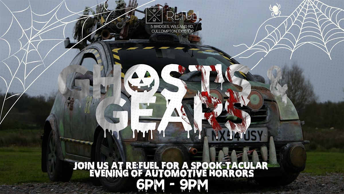 Ghosts & Gears - Halloween Night @ Re:Fuel