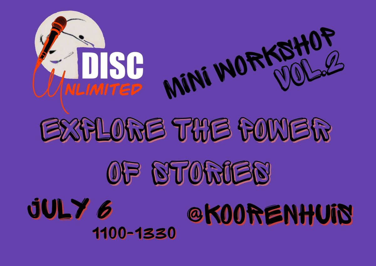 DISC Unlimited Mini Workshop\/ Explore the Power of Stories