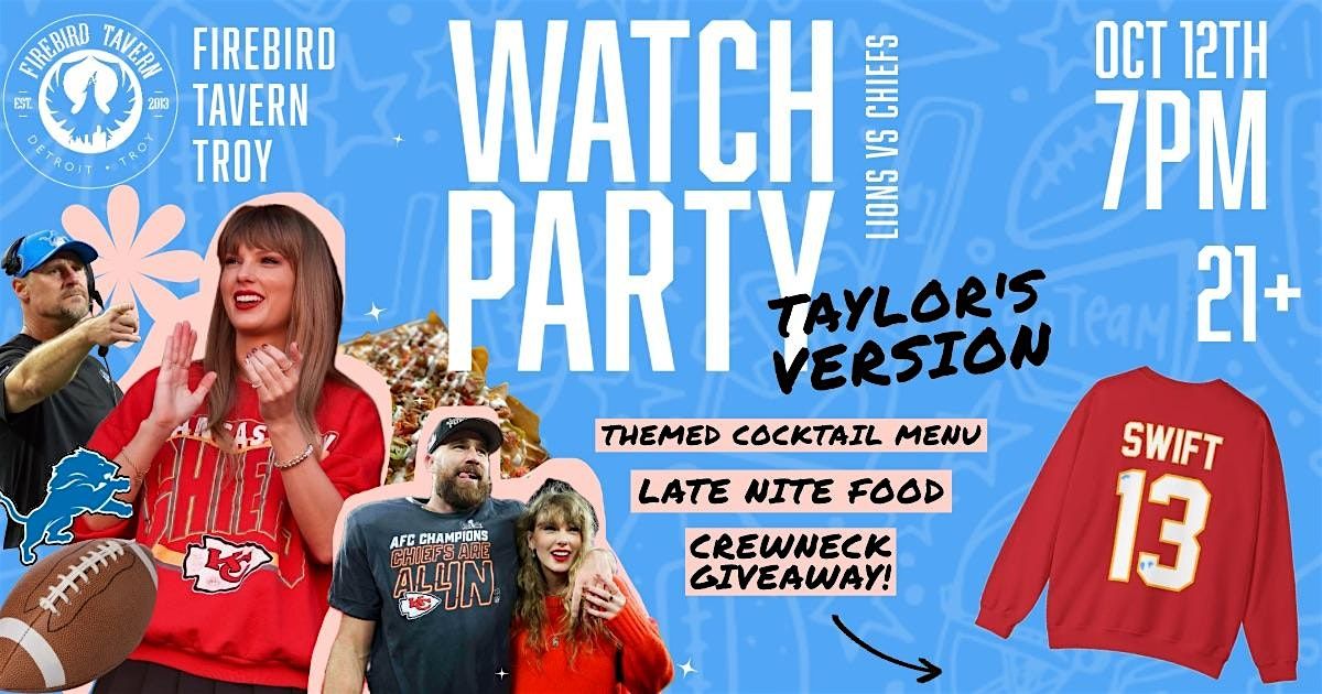 Lions v Chiefs Watch Party - Taylor's Version