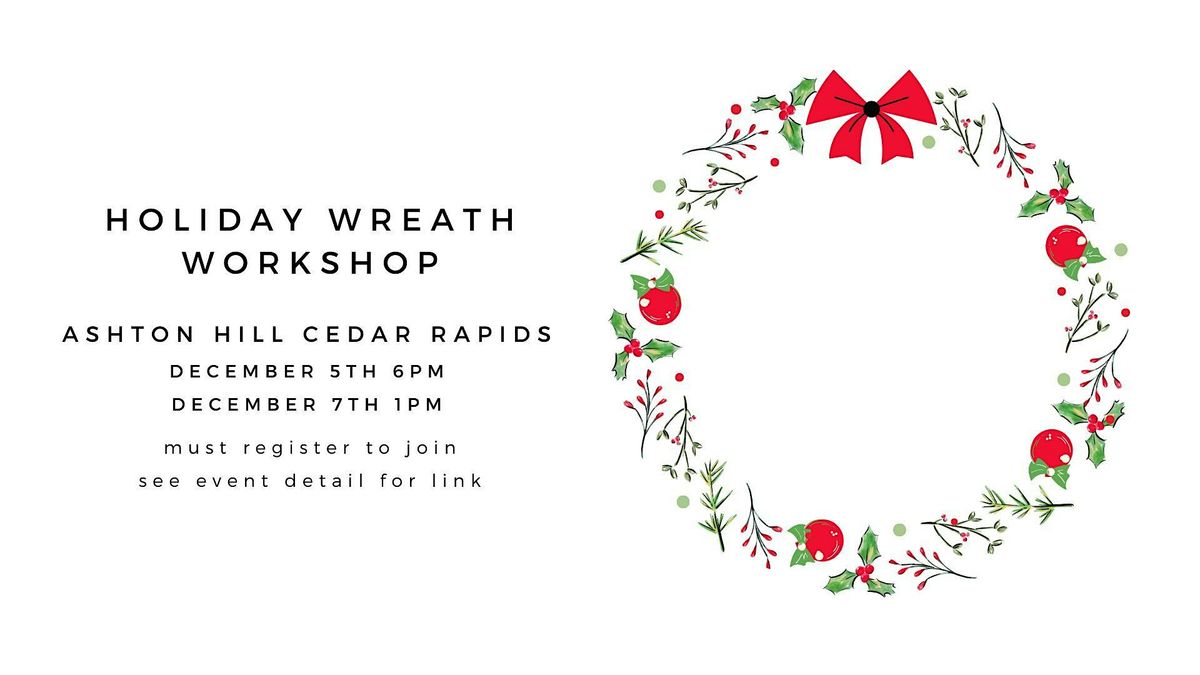 Holiday Wreath Workshop