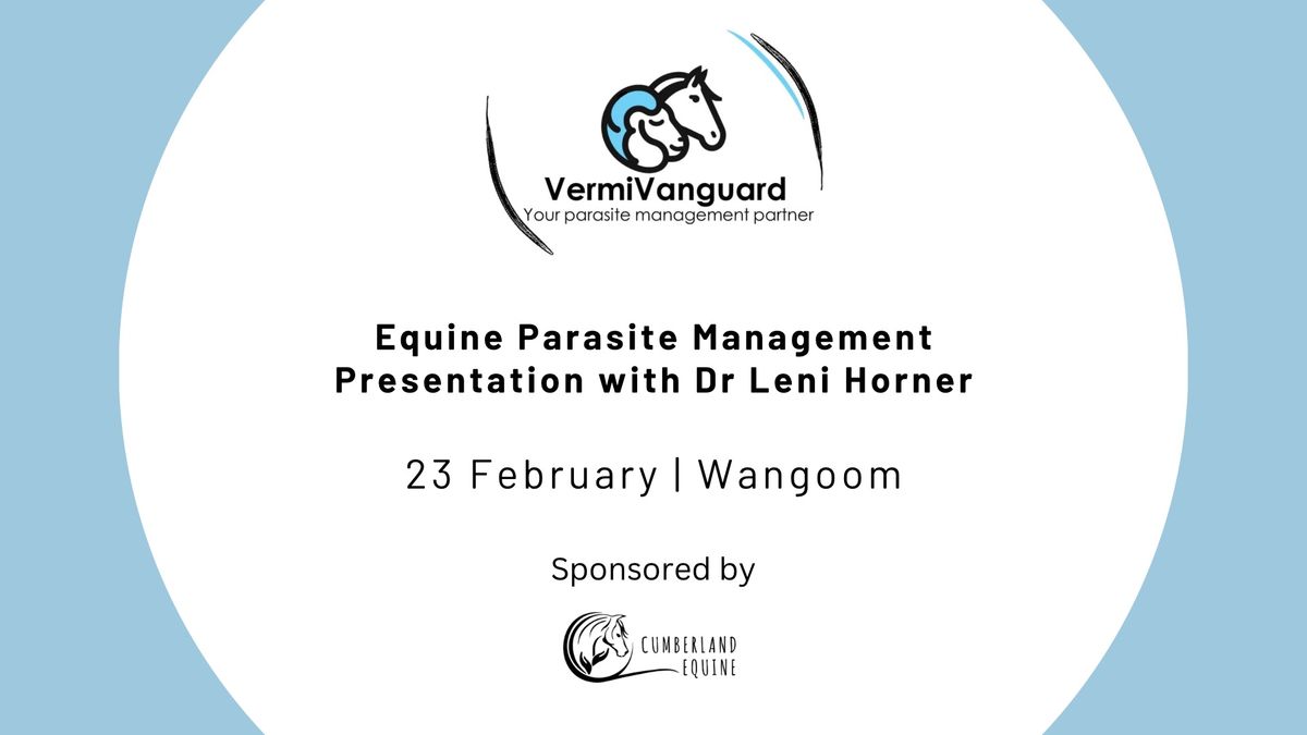 Equine Parasite Management Presentation with Dr Leni Horner