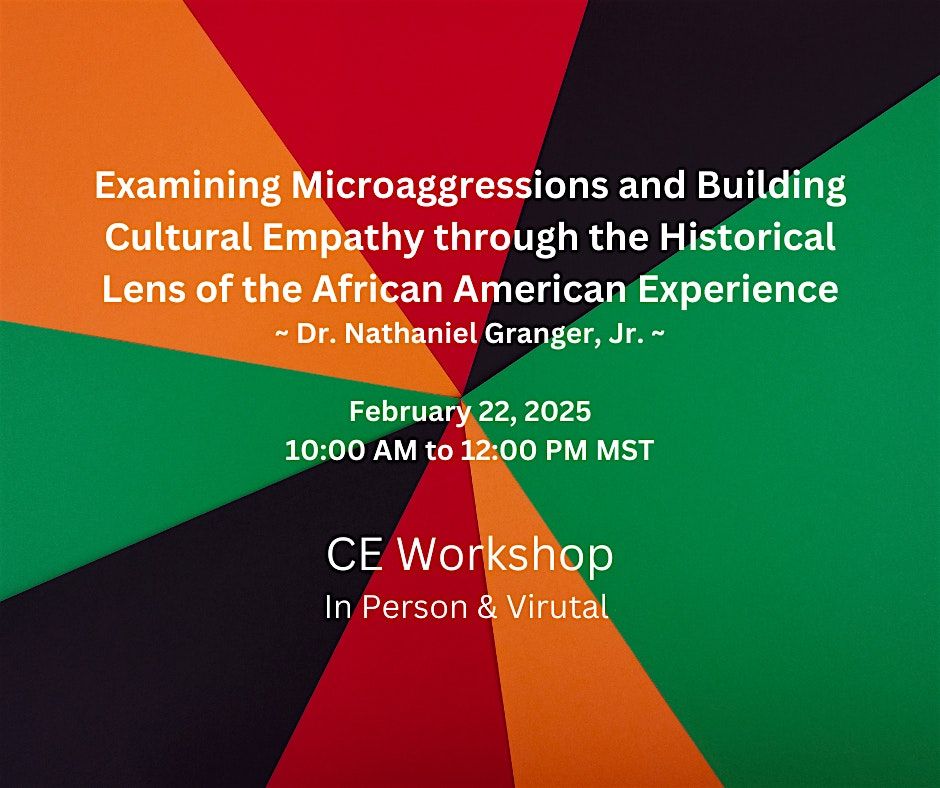 Examining Microaggressions and Building Cultural Empathy